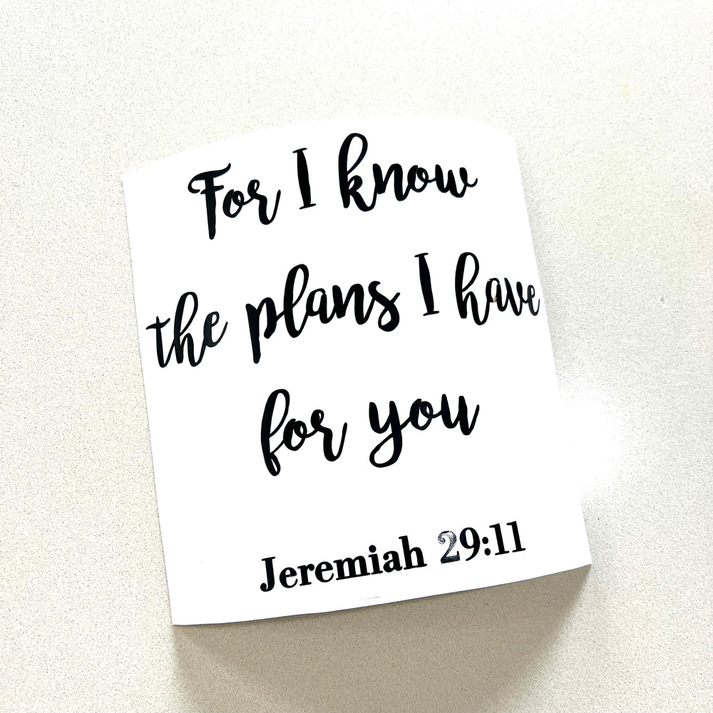 Black Jeremiah 29:11 quote decal on backing paper