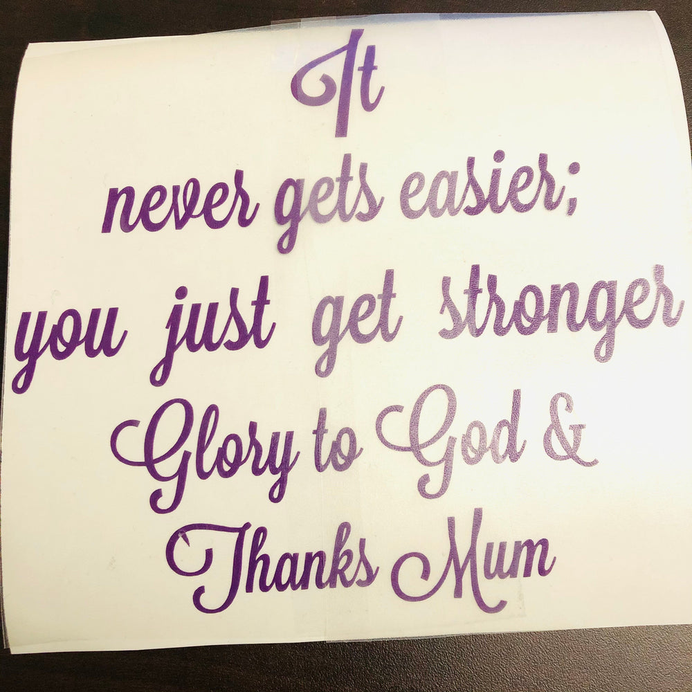 Purple It never gets easier graduation quote decal