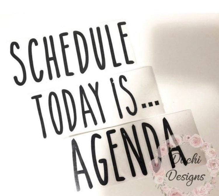 Black Schedule, Today Is and Agenda lettering
