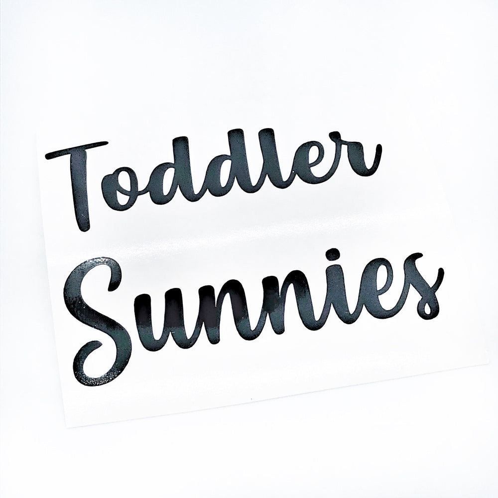 Toddler Sunnies lettering