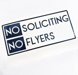 Dark No Soliciting No Flyers bordered lettering