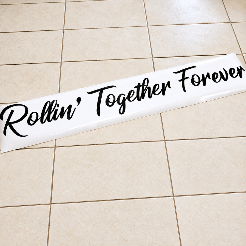 Black Rollin’ Together Forever lettering on a long backing strip