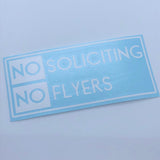 White No Soliciting No Flyers decal on blue backing