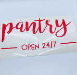 Red pantry Open 24/7 lettering on backing